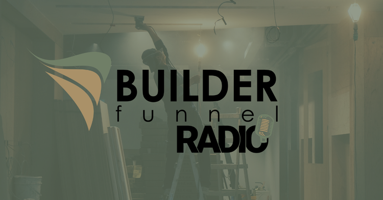 Builder Funnel Radio