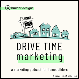 Drive Time Marketing from Builder Designs